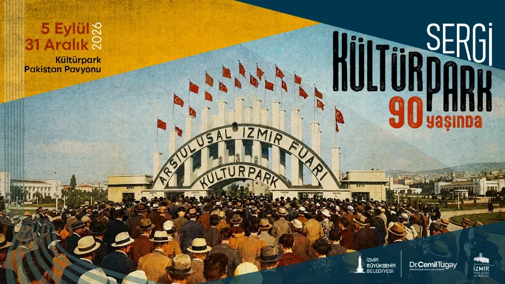“Kültürpark 90 Yaşında” sergisi açılıyor