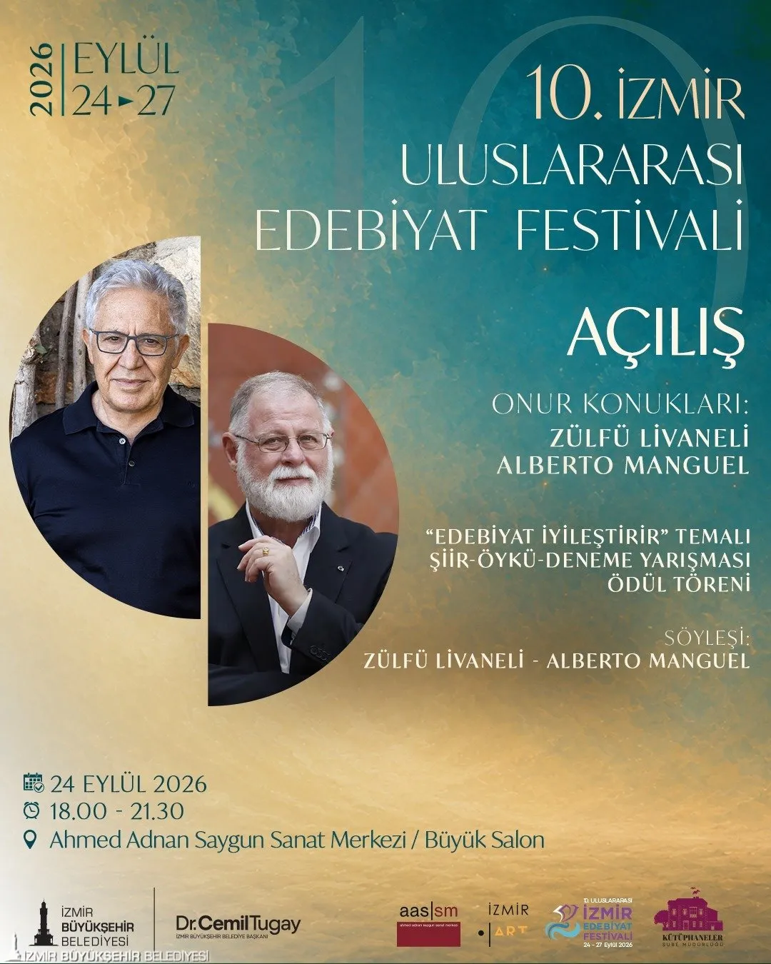1İzmir Büyükşehir Belediyesi, bu yıl da dünyanın önde gelen yazarlarından Alberto Manguel ve Zülfü Livaneli’yi İzmir Uluslararası Edebiyat Festivali’nde ağırlıyor.