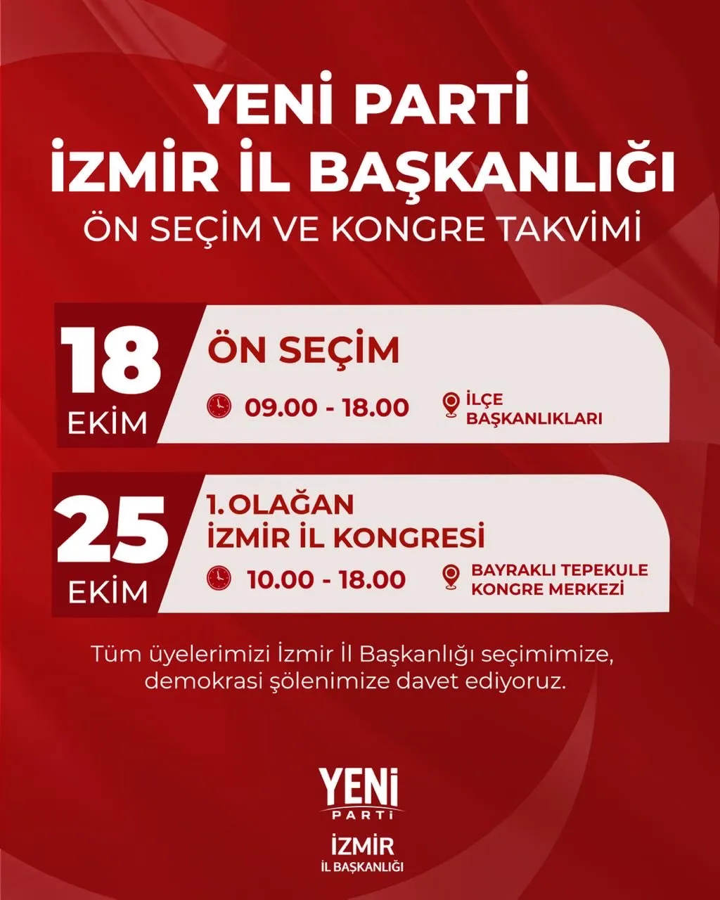 YENİ Parti İzmir İl Başkanlığı, İl Başkanlığı seçim takvimini açıkladı.