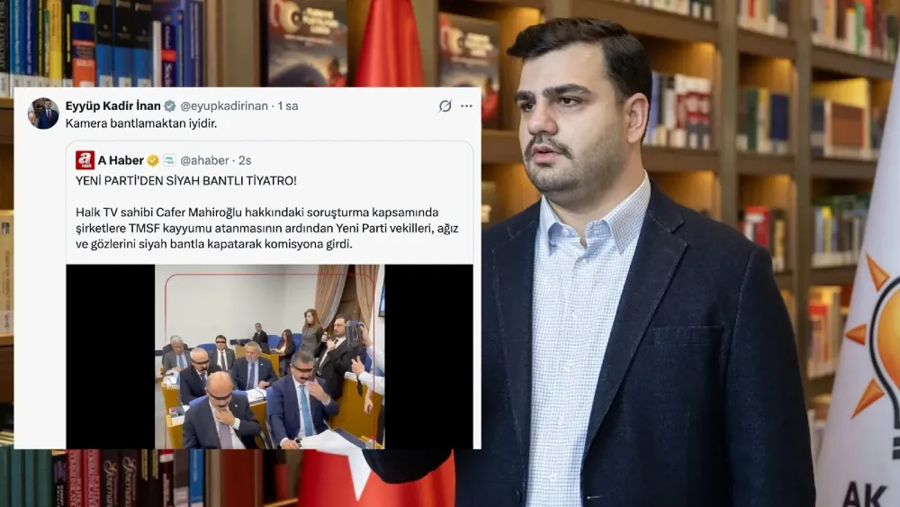 AK Partili İnan’dan Yeni Partili vekillere İmamoğlu göndermesi: Kamera bantlamaktan iyidir!